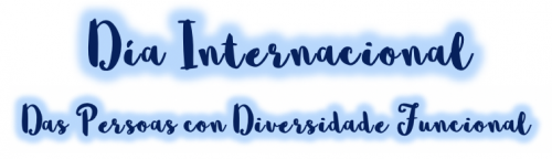 Día Internacional das Persoas con Diversidade Funcional