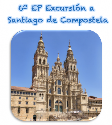 Excursión 6ºEP a Santiago Compostela