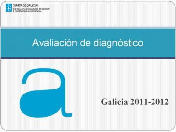 A Avaliación de Diagnóstico 2012 da Consellería de Cultura e Educación detecta u