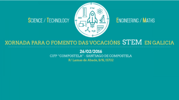 Xornada para o fomento das vocacións STEM en Galicia