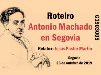 G1903005 Roteiro Antonio Machado en Segovia