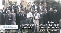 Roteiro o Seminario de Estudos Galegos en Compostela