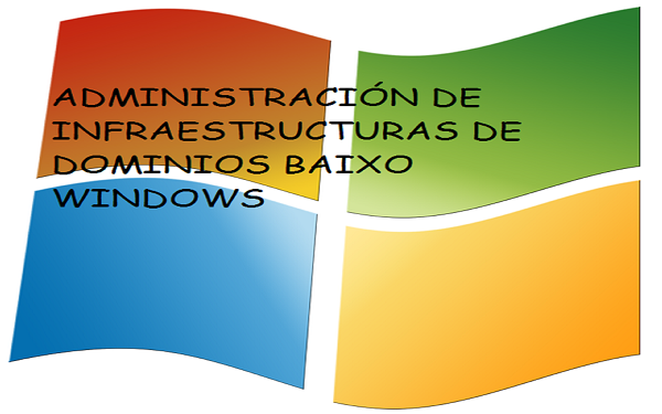 G 1801002 Administración de infraestruturas de dominios baixo Windows 