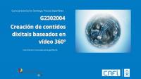 Prazas dispoñibles no curso G2302004 Creación de contidos dixitais baseados en vídeo 360º