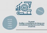 Análise e tratamento de datos con tecnoloxías intelixentes con Polos creativos